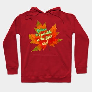 Empower Your Journey with 'Believe It's Possible' Hoodie